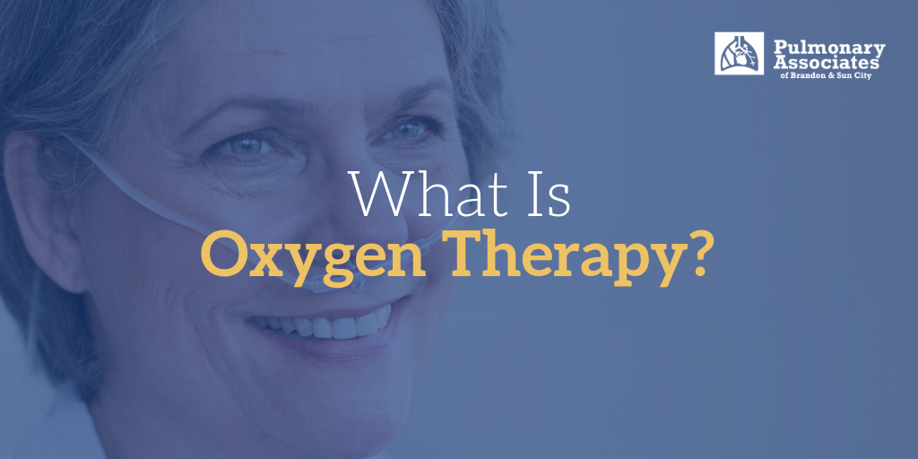What Is Oxygen Therapy Pulmonary Associates of Brandon